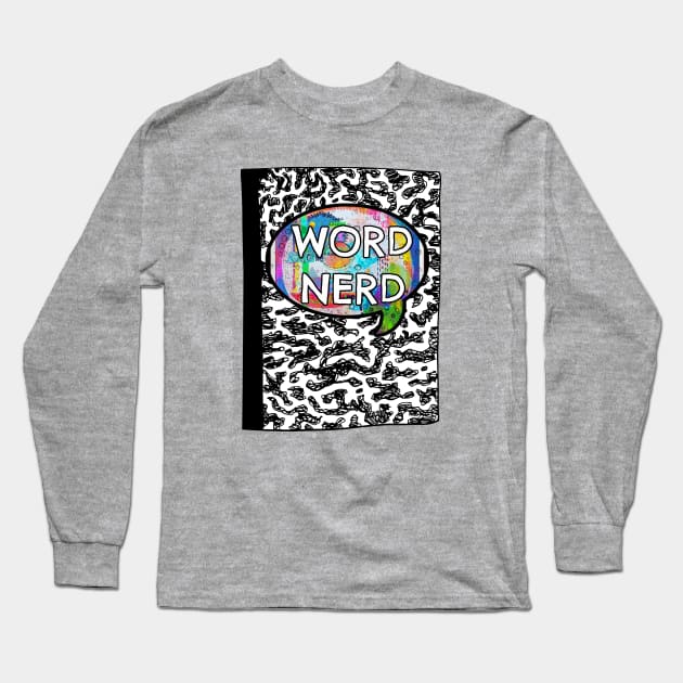 Word Nerd Long Sleeve T-Shirt by yaywow